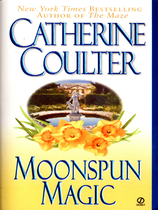 Title details for Moonspun Magic by Catherine Coulter - Wait list